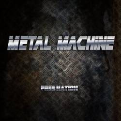 Metal Machine : Free Nation